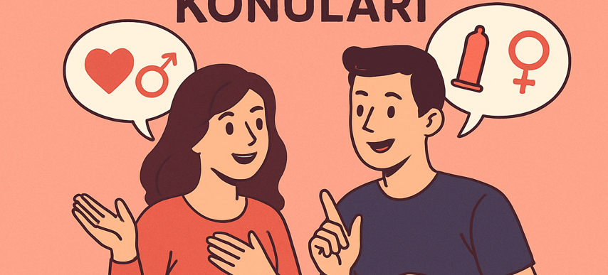Cinsel Sohbet Konuları